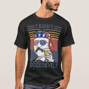 Teddy Boozedevelt Funny American 4th Of July Drink T-Shirt