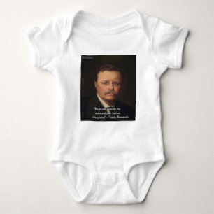 Teddy Roosevelt "Feet On Ground" Wisdom Quote Gift Baby Bodysuit