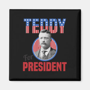 Teddy Roosevelt For President Bull Moose Theodore Magnet