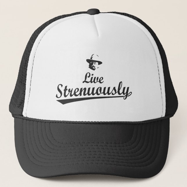 Teddy Roosevelt Live Strenuously Trucker Hat (Front)