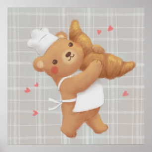 Teddy the Baker with Croissant Poster