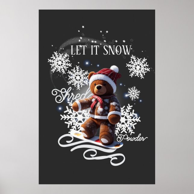 TeddyBear Snowboard/Shred Poster (Front)