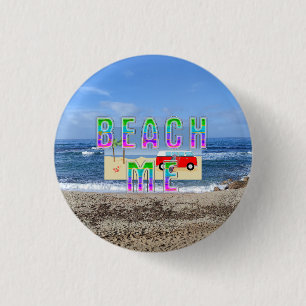 TEE Beach Me 3 Cm Round Badge