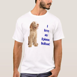 Tee - "I love my Spinone..."