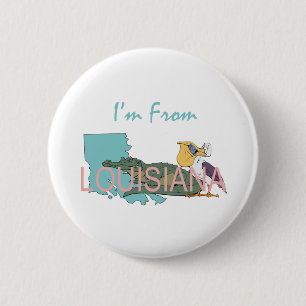 TEE I'm From Louisiana 6 Cm Round Badge