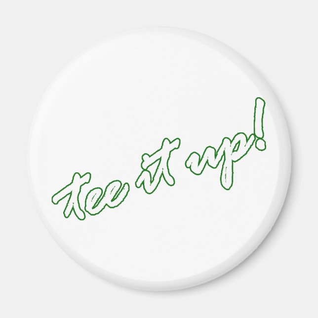 Tee it up! golf goodies magnet (Front)