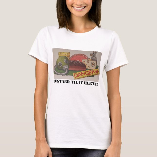 Tee: Mustard 'Til it Hurts! T-Shirt (Front)