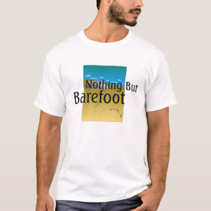 TEE Nothing But Barefoot