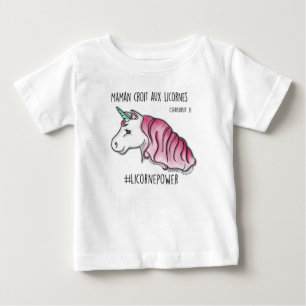Tee-shirt “my mother believes in the unicorns” baby T-Shirt