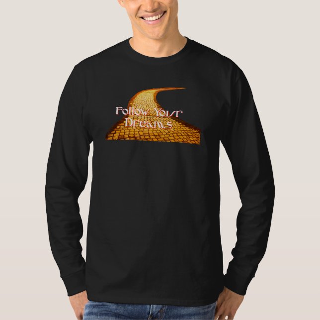 Tee shirt Wizard of Oz Follow Your Dreams (Front)