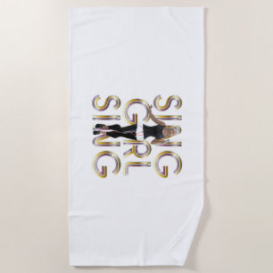 TEE Sing Girl Sing Beach Towel