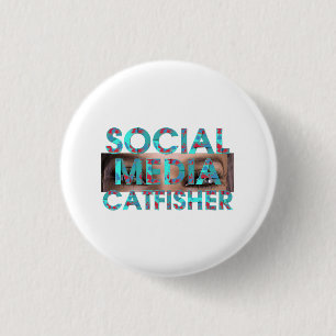 TEE Social Media Catfisher 3 Cm Round Badge