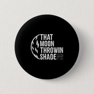 Tee Total Solar Eclipse 2017 Moon 6 Cm Round Badge