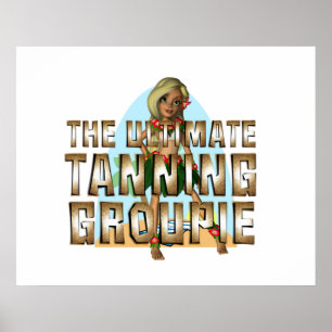 TEE Ultimate Tanning Groupie Poster