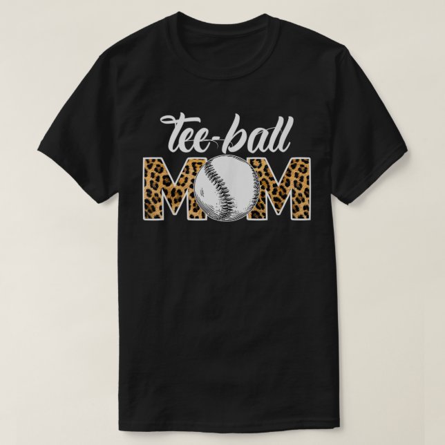 Teeball Mum Leopard Funny Ball Mum Mother's Day  T-Shirt (Design Front)