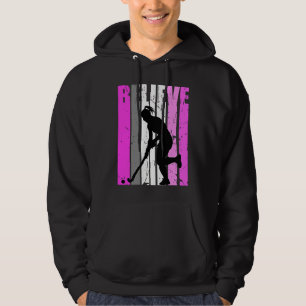 Teen Believe Hockey Team Pink Field Hockey Cute Co Hoodie