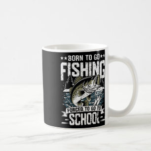 Teen Boys Fishing Shirt Forced To Go To School B F Coffee Mug