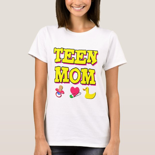 Teen Mum T-Shirt (Front)