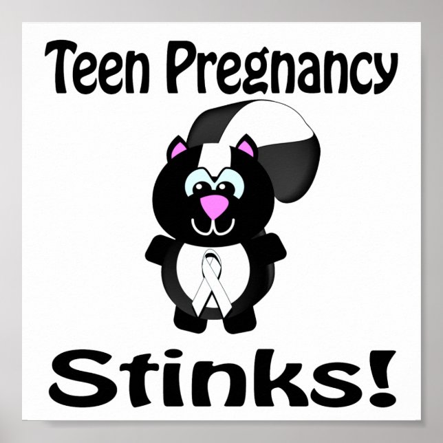 Teen Pregnancy Stinks Skunk Awareness Design Poster (Front)