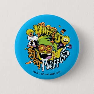 Teen Titans Go!   Beast Boy Waffles 6 Cm Round Badge