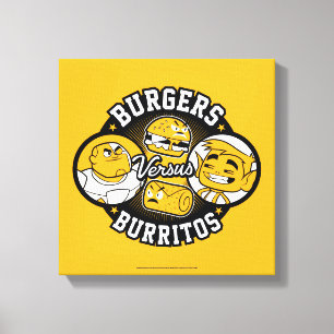 Teen Titans Go!   Burgers Versus Burritos Canvas Print