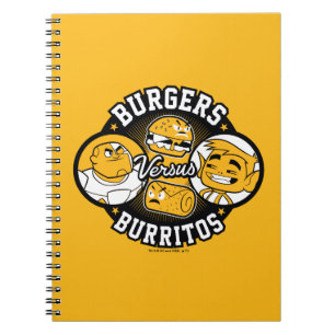 Teen Titans Go!   Burgers Versus Burritos Notebook