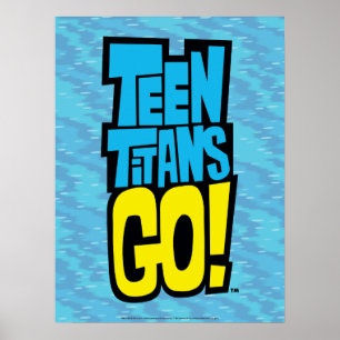 Teen Titans Go!   Logo Poster