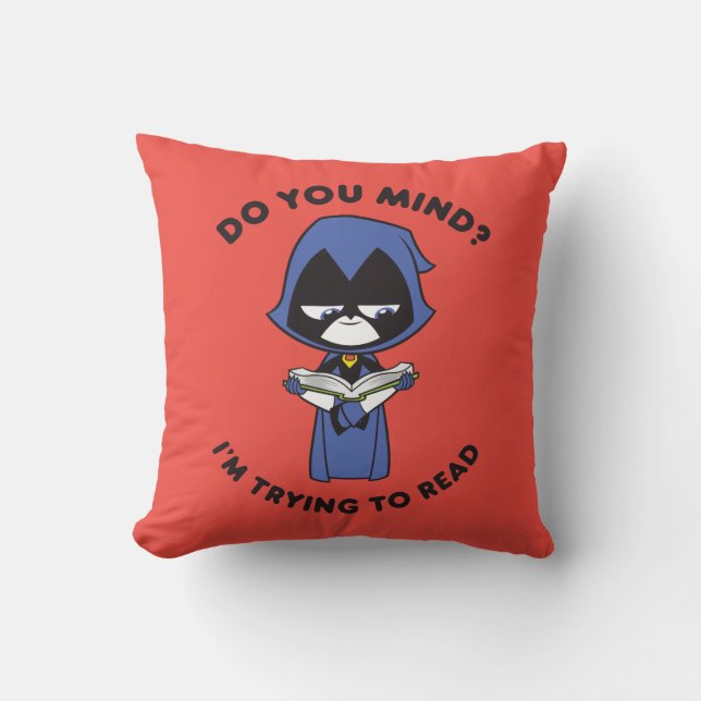 Teen Titans Go! | Raven "I'm Trying To Read" Cushion (Front)