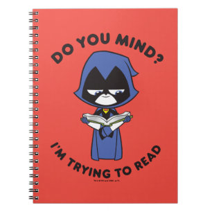 Teen Titans Go!   Raven "I'm Trying To Read" Notebook