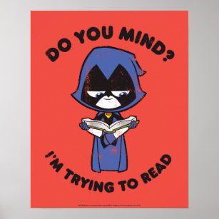 Teen Titans Go!   Raven "I'm Trying To Read" Poster