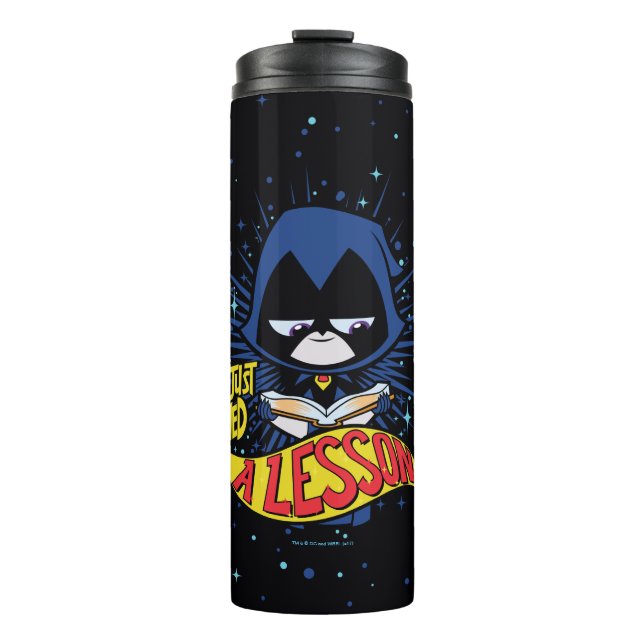 Teen Titans Go! | Raven "Learned A Lesson" Thermal Tumbler (Front)