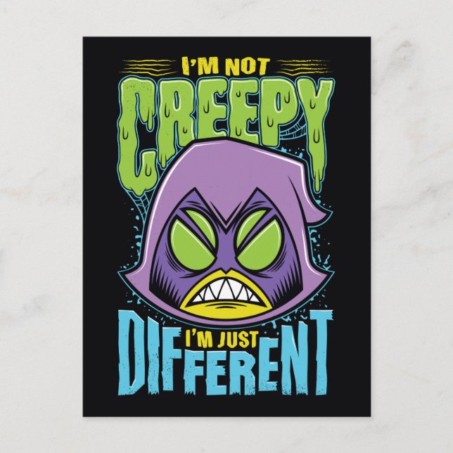 Teen Titans Go! | Raven "Not Creepy I'm Different" Postcard (Front)