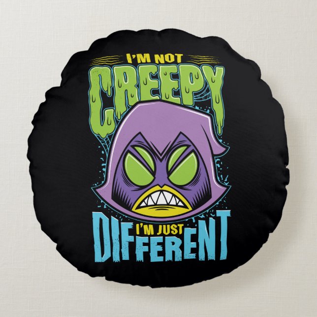 Teen Titans Go! | Raven "Not Creepy I'm Different" Round Cushion (Front)