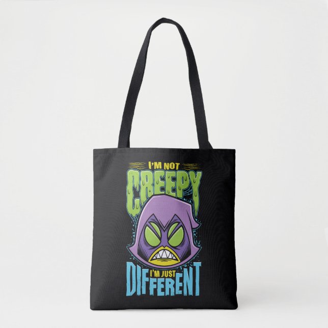 Teen Titans Go! | Raven "Not Creepy I'm Different" Tote Bag (Front)