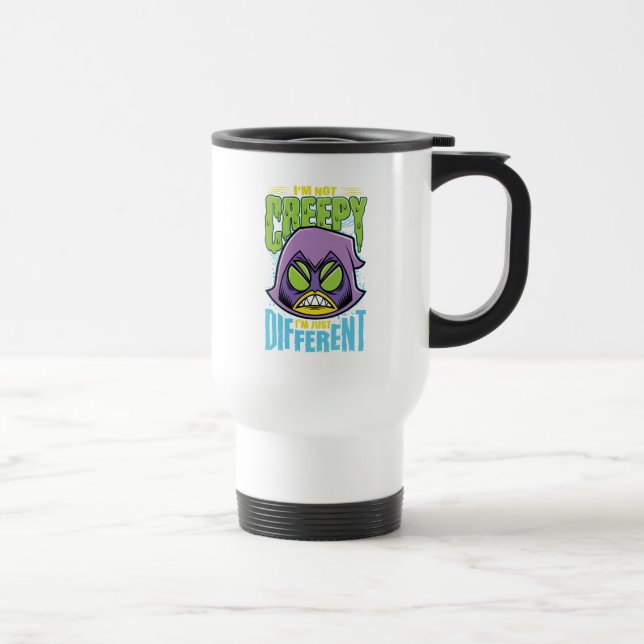 Teen Titans Go! | Raven "Not Creepy I'm Different" Travel Mug (Right)
