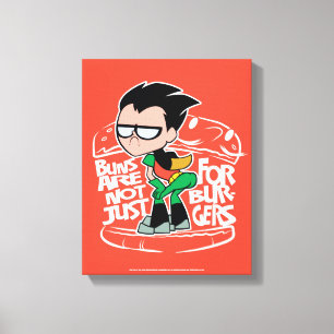 Teen Titans Go!   Robin Booty Scooty Buns Canvas Print