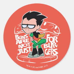 Teen Titans Go!   Robin Booty Scooty Buns Classic Round Sticker