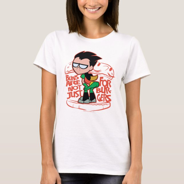 Teen Titans Go! | Robin Booty Scooty Buns T-Shirt (Front)