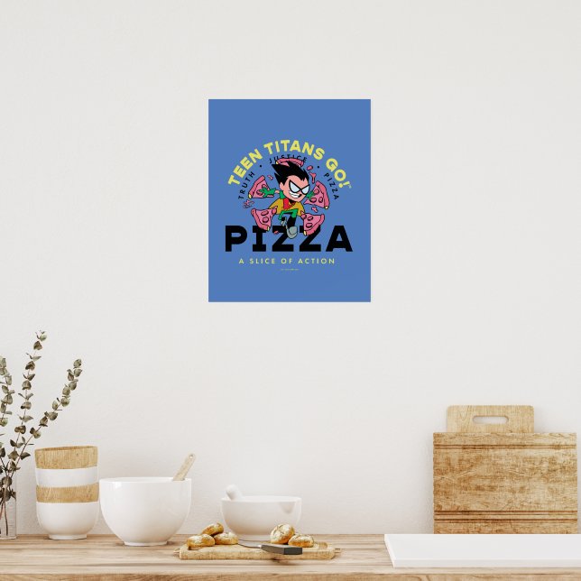 Teen Titans Go! Robin "Truth Justice Pizza" Poster (Kitchen)