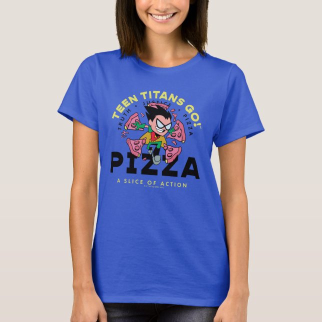 Teen Titans Go! Robin "Truth Justice Pizza" T-Shirt (Front)