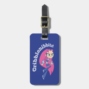 Teen Titans Go!   Starfire "Cribblenibbits!" Luggage Tag