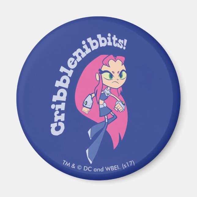 Teen Titans Go! | Starfire "Cribblenibbits!" Magnet (Front)