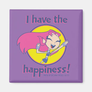Teen Titans Go!   Starfire "I Have The Happiness" Magnet