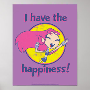 Teen Titans Go!   Starfire "I Have The Happiness" Poster