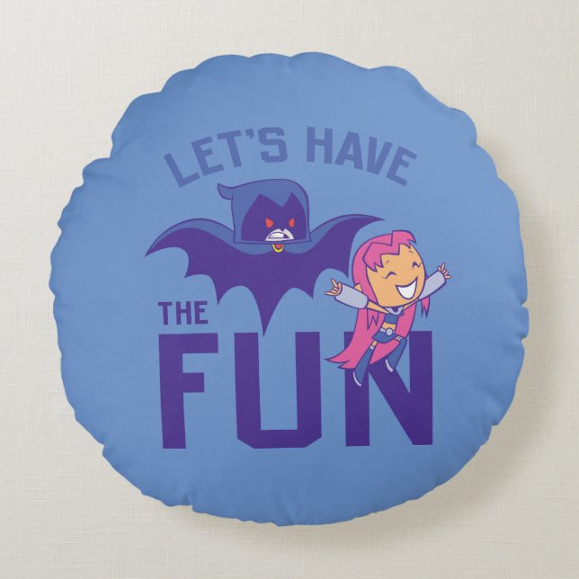 Teen Titans Go! | Starfire & Raven "Have The Fun" Round Cushion (Front)