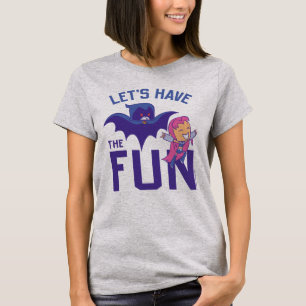 Teen Titans Go! Starfire & Raven "Have The Fun" T-Shirt