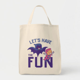 Teen Titans Go!   Starfire & Raven "Have The Fun" Tote Bag