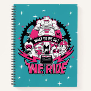 Teen Titans Go!   "We Ride" Retro Moto Graphic Notebook