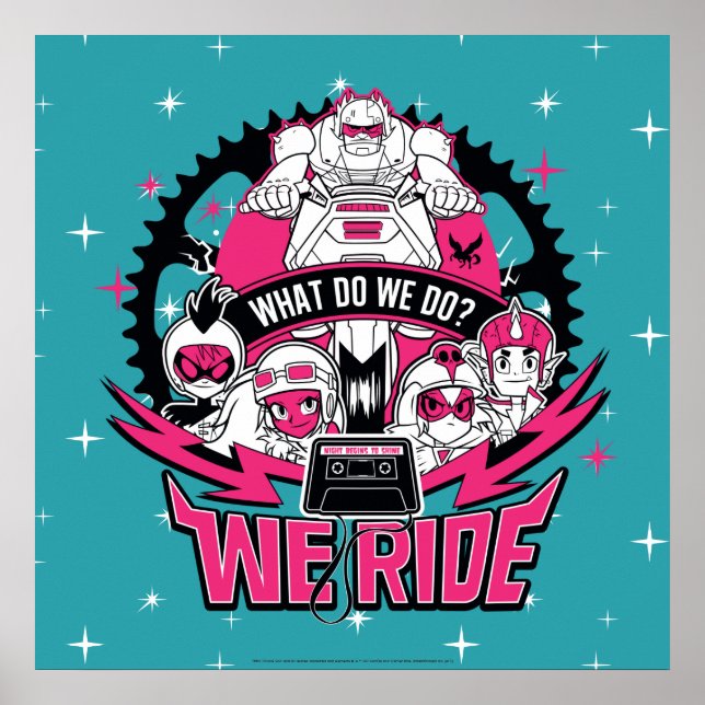 Teen Titans Go! | "We Ride" Retro Moto Graphic Poster (Front)