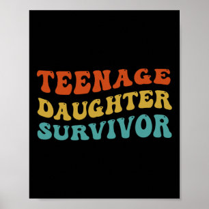 Teenage Daughter Survivor Fathers Day Retro Groovy Poster